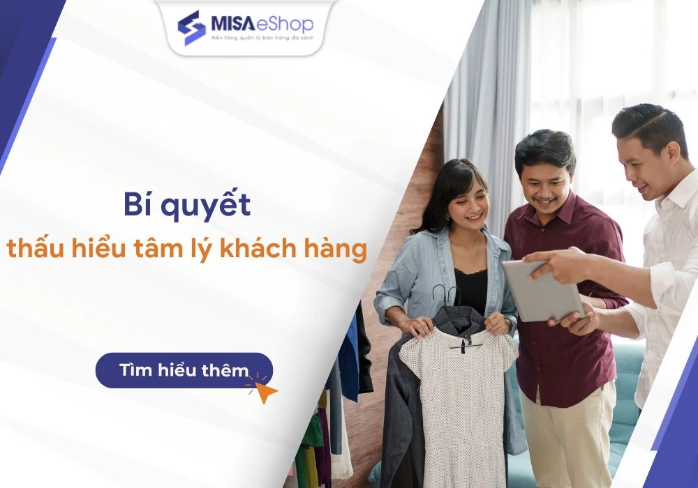 bi-quyet-thau-hieu-tam-ly-khach-hang Cách thấu hiểu tâm lý khách hàng để tăng doanh thu