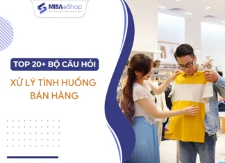 Top 20+ bộ câu hỏi xử lý tình huống bán hàng hiệu quả nhất 2025