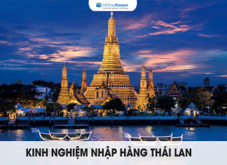 Kinh nghiệm nhập hàng Thái Lan giá rẻ, chất lượng Kinh nghiệm nhập hàng Thái Lan giá rẻ, chất lượng