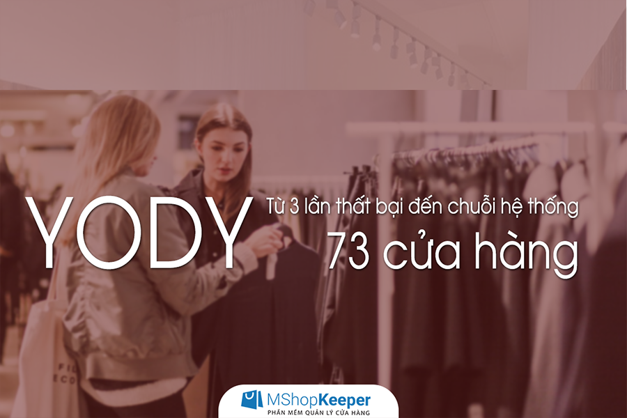bai-hoc-thanh-cong-tu-yody Bài học thành công từ YODY - chuỗi 73 cửa hàng thời trang