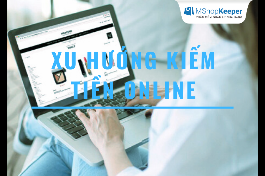 Xu hướng kiếm tiền online xu hướng kiếm tiền online