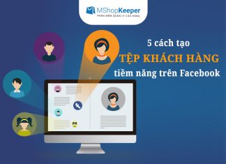 5 cách để tạo tệp khách hàng tiềm năng trên Facebook