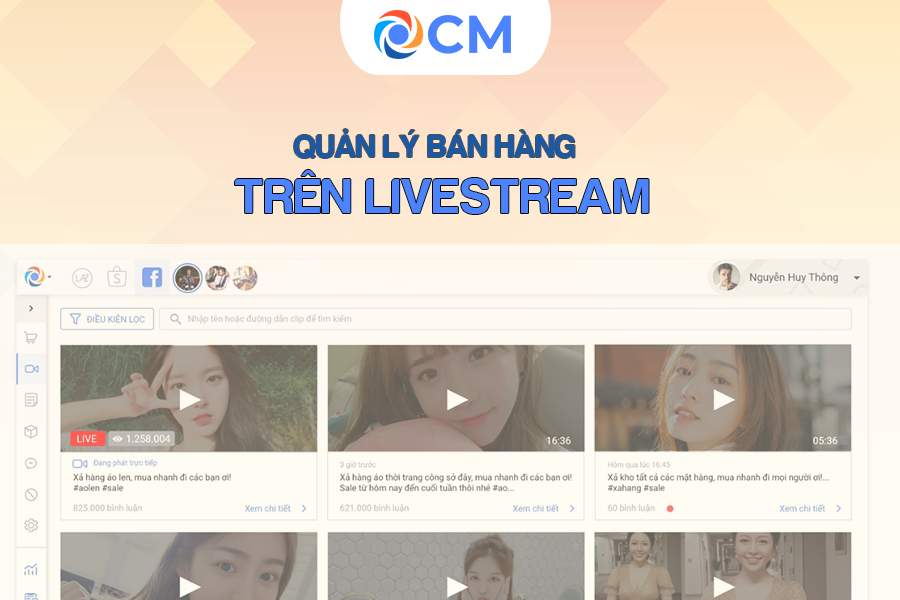 Quản lý bán hàng trên Livestream thật đơn giản