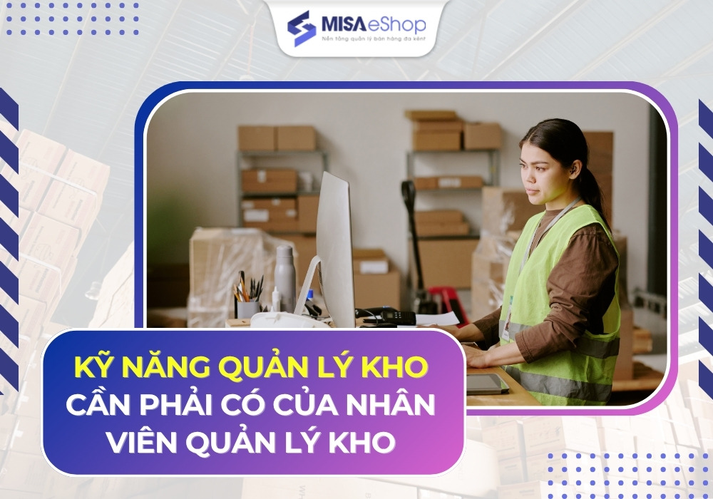 ky-nang-quan-ly-kho-hang kỹ năng quản lý kho