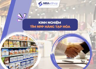 Bỏ túi kinh nghiệm tìm nhà phân phối hàng tạp hóa Tìm nhà phân phối tạp hóa
