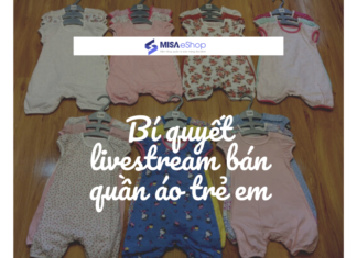 Kịch bản livestream bán quần áo trẻ em thu hút nghìn đơn livestream bán quần áo trẻ em