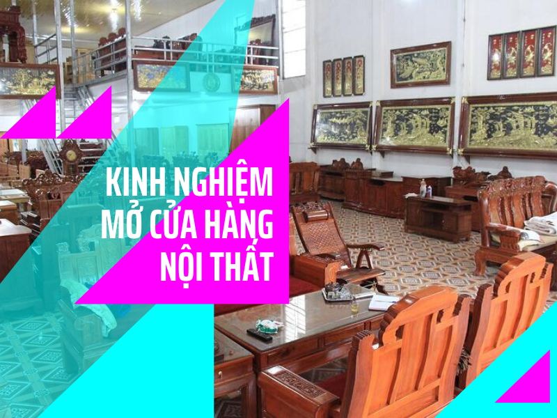 cv mở cửa hàng nội thất mở cửa hàng nội thất