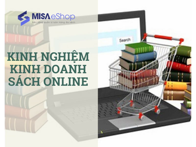 KINH NGHIỆM KINH DOANH SÁCH ONLINE kinh nghiệm kinh doanh sách online