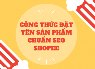 Công thức đặt tên sản phẩm Shopee chuẩn SEO dễ dàng chuẩn SEO Shopee