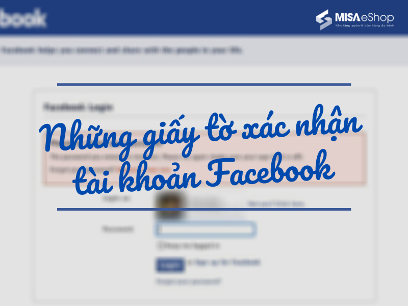 Những giấy tờ xác nhận tài khoản Facebook