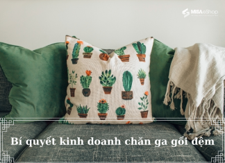 Bí kíp kinh doanh chăn ga gối đệm hốt bạc vào dịp cuối năm kinh doanh chăn ga gối đệm