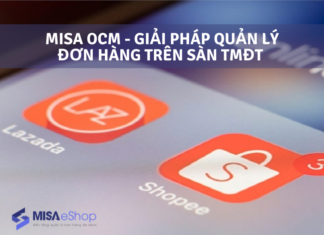 MISA OCM – Giải pháp quản lý đơn hàng trên sàn TMĐT giải pháp quản lý đơn hàng trên sàn TMĐT