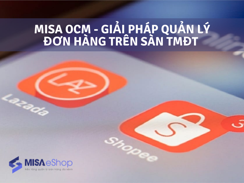 giải pháp quản lý đơn hàng trên sàn TMĐT giải pháp quản lý đơn hàng trên sàn TMĐT