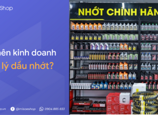 Có nên mở cửa hàng đại lý kinh doanh dầu nhớt không? Kinh doanh cửa hàng đại lý dầu nhớt