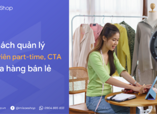 Cách quản lý nhân viên thời vụ, CTV bán hàng shop thời trang trong dịp lễ Tết hiệu quả Cách quản lý nhân viên part-time, CTV cho shop thời trang
