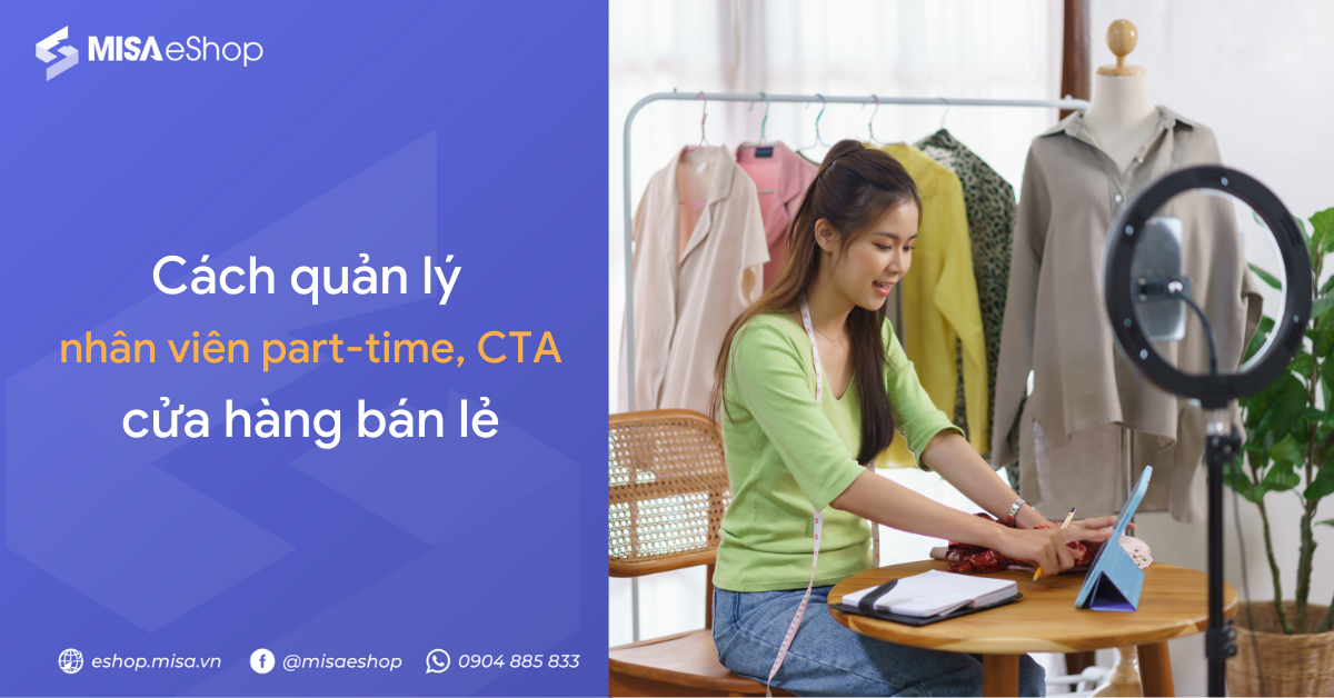 cach-quan-ly-nhan-vien-parttime Cách quản lý nhân viên part-time, CTV cho shop thời trang