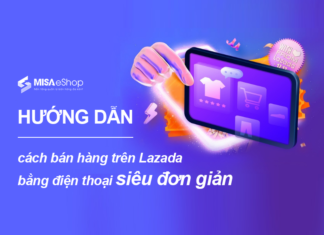 Hướng dẫn cách bán hàng trên Lazada bằng điện thoại siêu đơn giản
