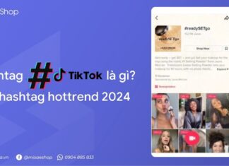 Hashtag TikTok là gì? Hashtag phổ biến trên TikTok giúp video lên xu hướng Hashtag TikTok