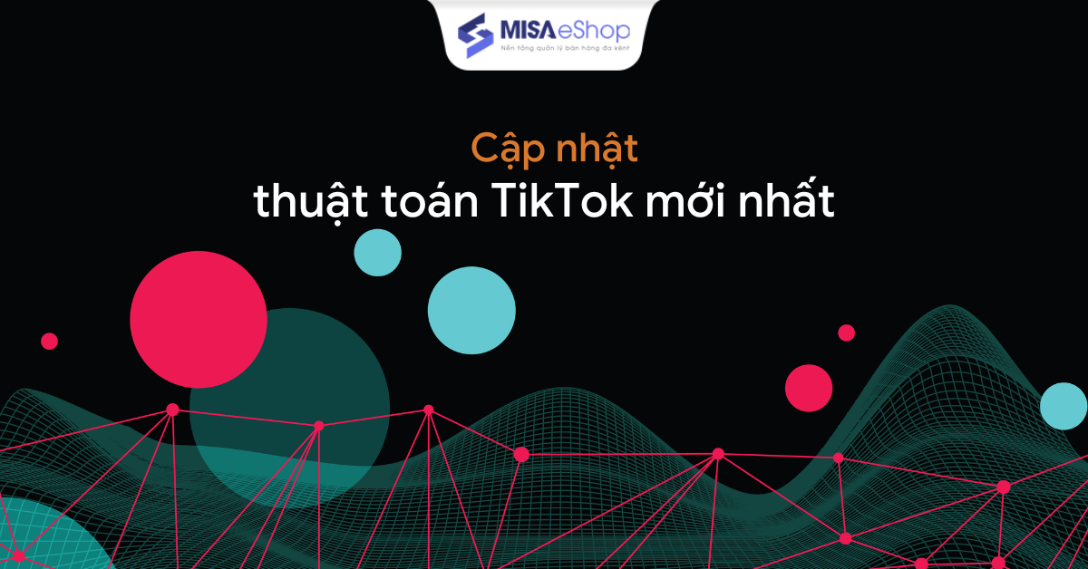 thuat-toan-tiktok-moi-nhat