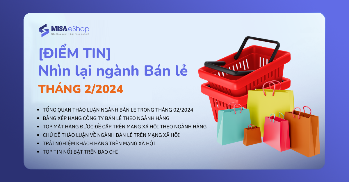 diem-tin-nganh-ban-le-thang2-2024 Điểm tin ngành Bán lẻ Tháng 2/2024