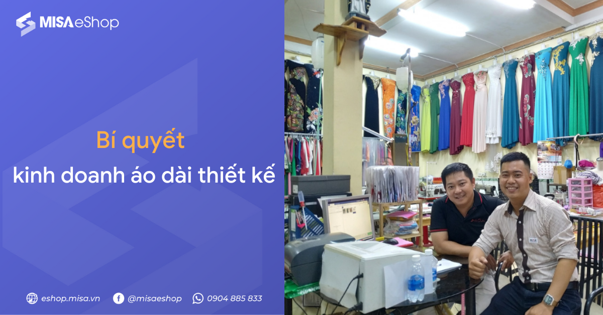 bi-quyet-kinh-doanh-ao-dai-thiet-ke Bí quyết kinh doanh áo dài thiết kế từ MISA eShop