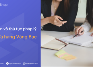 Điều kiện và thủ tục pháp lý mở cửa hàng Vàng Bạc Đá Quý Điều kiện thủ tục pháp lý mở cửa hàng vàng