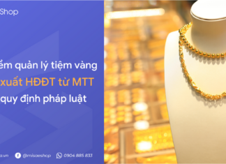 Top 8 phần mềm quản lý tiệm vàng bạc đá quý xuất HĐĐT từ máy tính tiền Phần mềm quản lý tiệm vàng MISA eShop