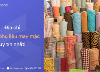 Top 10 địa chỉ cửa hàng phụ liệu may mặc nổi tiếng, uy tín nhất Địa chỉ nhập phụ liệu thời trang