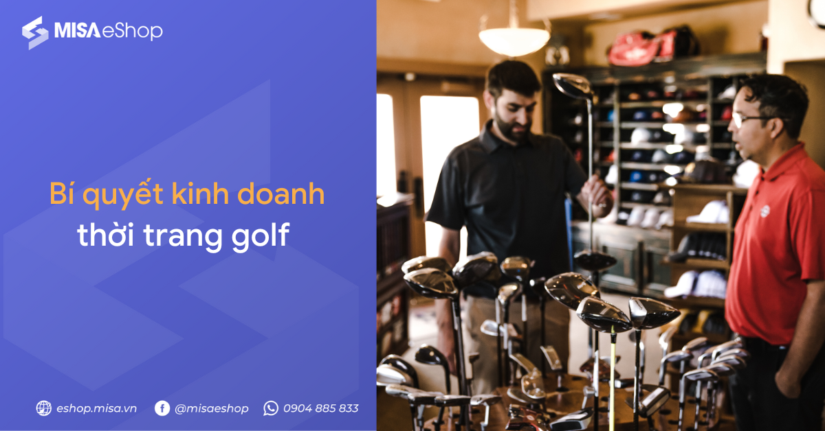 kinh-doanh-thoi-trang-golf Bí quyết kinh doanh thời trang golf
