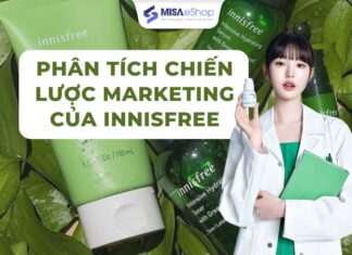 Chiến Lược Marketing của Innisfree – Phân tích để học hỏi từ thành công