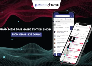 TOP 7 phần mềm quản lý bán hàng TikTok Shop dễ dùng, giá rẻ Phần mềm bán hàng TikTok Shop