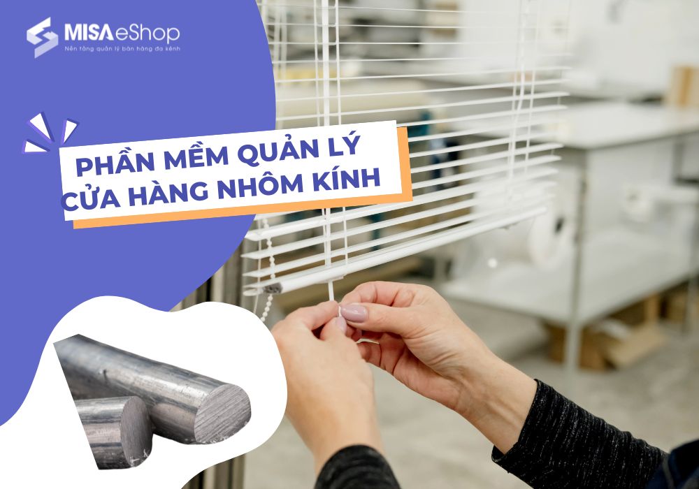 phan-mem-qly-cua-hang-nhom-kinh phần mềm quản lý cửa hàng nhôm kính