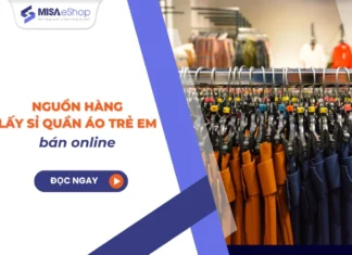 TOP 7 nguồn hàng lấy sỉ quần áo trẻ em bán online giá rẻ, chất lượng nhất 2025