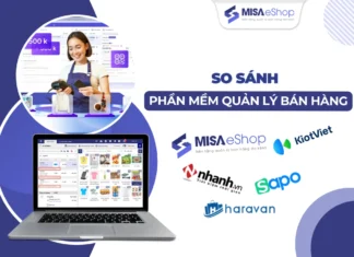So sánh các phần mềm quản lý bán hàng phổ biến nhất hiện nay