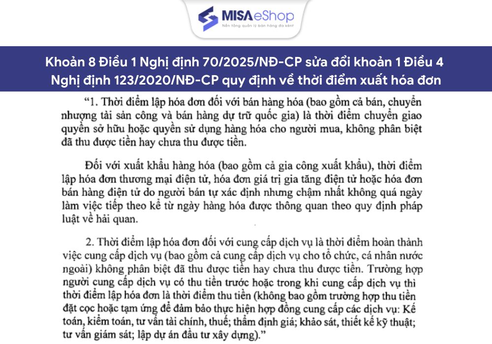 Khoản 8 Điều 1 Nghị định số 70/2025/NĐ-CP đã sửa đổi khoản 1 Điều 4 Nghị định 123/2020/NĐ-CP quy định về thời điểm xuất hóa đơn