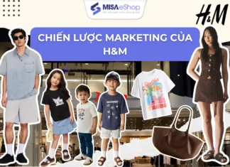 Chiến lược marketing của H&M – Bí quyết thành công của thương hiệu thời trang nhanh đứng thứ 2 toàn cầu Thương hiệu thời trang H&M