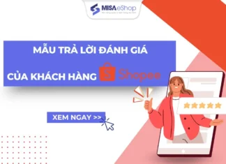 Tổng hợp mẫu trả lời đánh giá của khách hàng Shopee chuyên nghiệp nhất Mẫu trả lời đánh giá của khách hàng Shopee