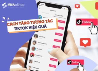 6 cách tăng tương tác Tiktok miễn phí giúp shop nổ đơn ầm ầm cách tăng tương tác tiktok hiệu quả