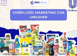Chiến lược kinh doanh của Unilever – Giải mã chiến lược giúp Unilever trở thành “Đế chế khổng lồ” trong ngành FMCG Chiến lược kinh doanh của Unilever