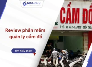 Phần mềm quản lý cầm đồ: Giải pháp vận hành tiệm cầm đồ tối ưu Phần mềm quản lý cầm đồ
