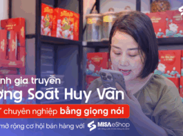 Tiệm bánh gia truyền Phương Soát Huy Vân “lên đơn” bằng giọng nói, mở rộng cơ hội bán hàng với MISA eShop Tiệm bánh gia truyền Phương Soát Huy Vân