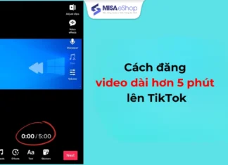 Cách đăng video dài hơn 5 phút lên tiktok đơn giản nhất