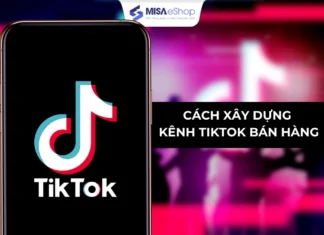 Cách xây dựng kênh TikTok bán hàng từ con số 0: Hướng dẫn chi tiết cho người mới Cách xây dựng kênh TikTok bán hàng