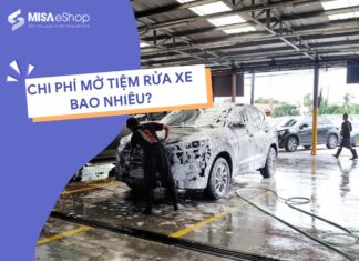 Chi phí mở tiệm rửa xe ô tô, xe máy cần bao nhiêu tiền? chi phí mở tiệm rửa xe ô tô, xe máy