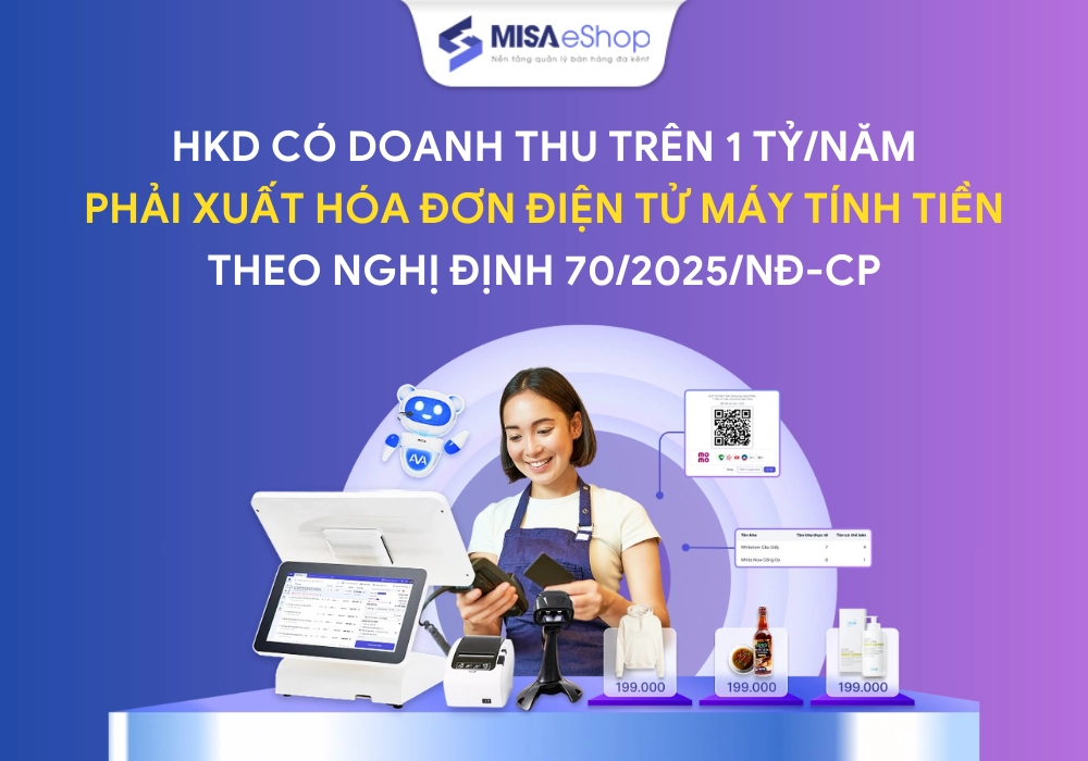 ho-kinh-doanh-tren-1-ty-phai-xuat-hoa-don-may-tinh-tien Hộ kinh doanh trên 1 tỷ/năm phải xuất hóa đơn máy tính tiền theo Nghị định 70/2025/NĐ-CP