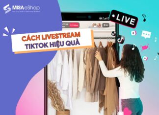 Cách live bán hàng trên TikTok hút nghìn người xem và chốt đơn liền tay Cách live bán hàng trên TikTok