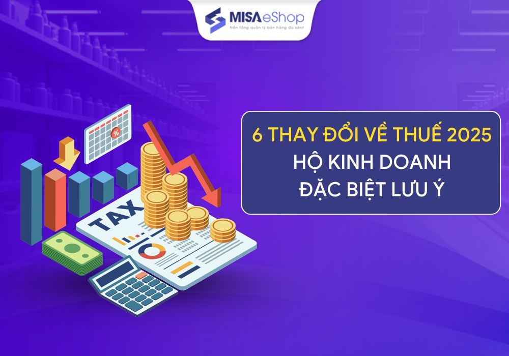 thay đổi thuế 2025 6 thay đổi về thuế 2025