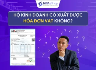 Hộ kinh doanh có xuất được hóa đơn VAT không? Hộ kinh doanh có xuất được hóa đơn VAT không?
