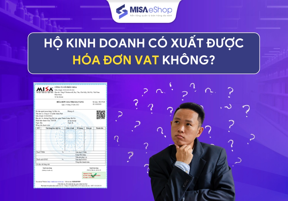 ho-kinh-doanh-co-xuat-duoc-hoa-don-vat-khong Hộ kinh doanh có xuất được hóa đơn VAT không?