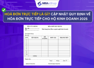 Hoá đơn trực tiếp là gì? Cập nhật quy định về hóa đơn trực tiếp cho hộ kinh doanh 2025 Hoá đơn trực tiếp là gì? Cập nhật quy định về hóa đơn trực tiếp cho hộ kinh doanh 2025